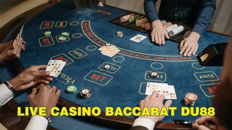 Cách tham gia đặt cược Baccarat Du88 đơn giản