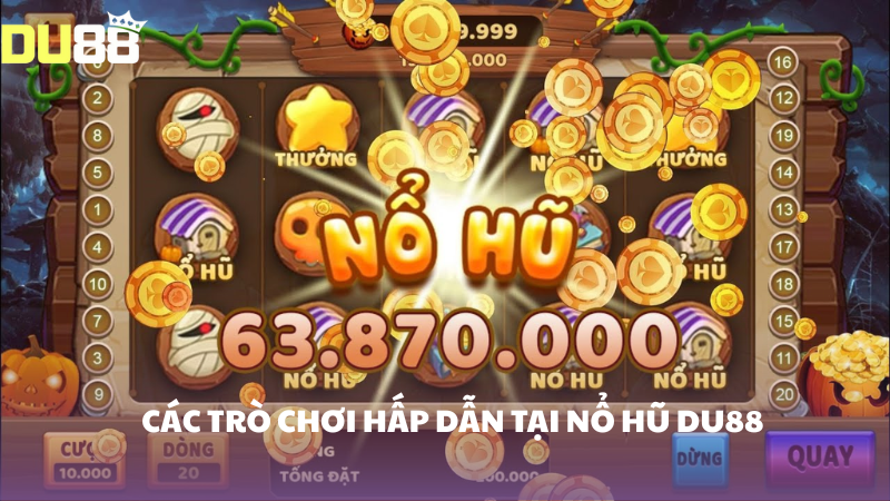 Trải nghiệm đa dạng với các tựa game nổ hũ DU88